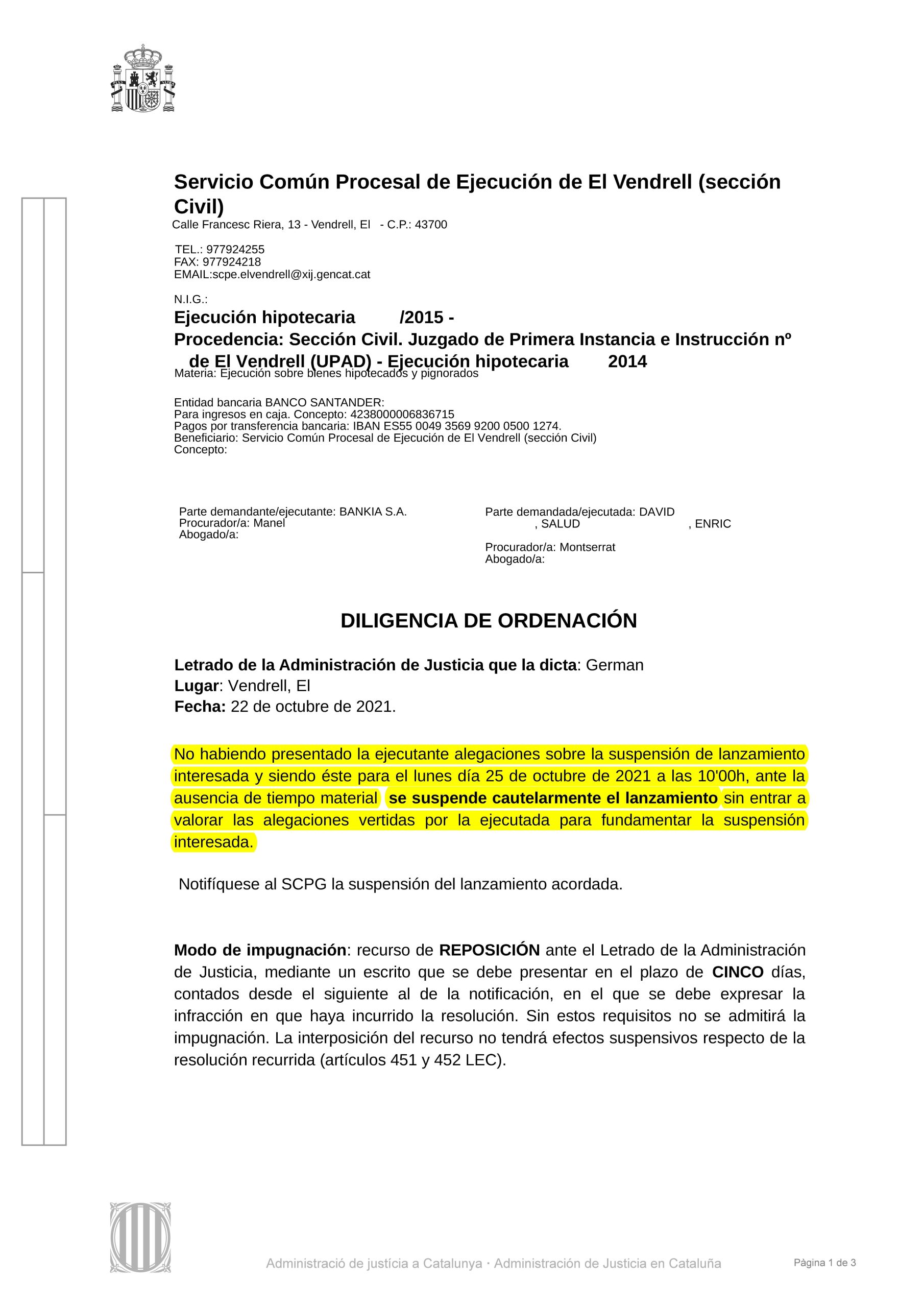 22-10-21.- D.O. notif el 26-10 no habiendo presentado ejecutante alegaciones suspension lanzamiento SE SUSPENDE CAUTELARMENTE LANZAMIENTO