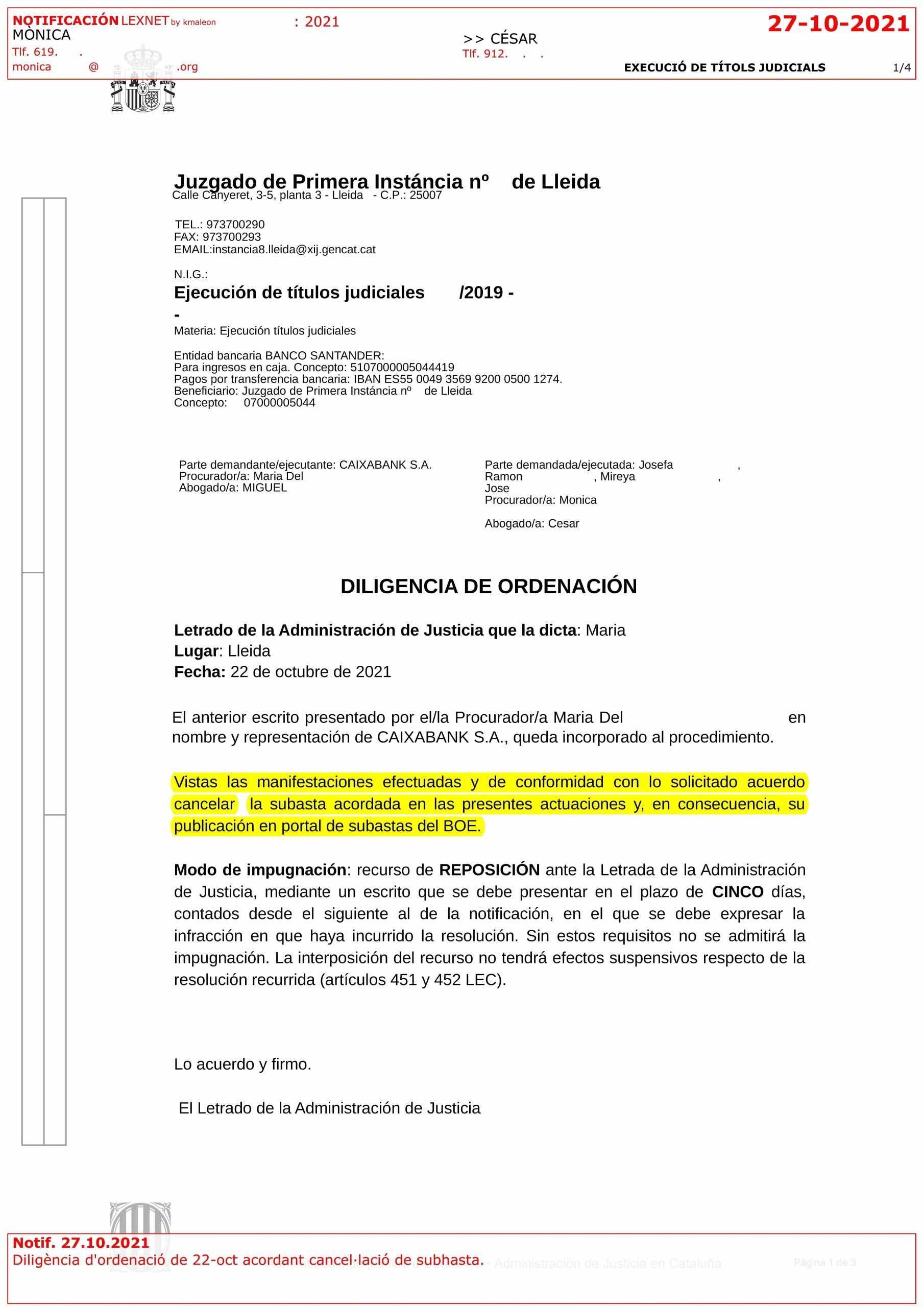 22-10-21.- D.O. notif el 27-10 escrito de CAIXABANK queda incorporado procedimiento. Se ACUERDA CANCELAR LA SUBASTA ACORDADA y su publicacion en el BOE