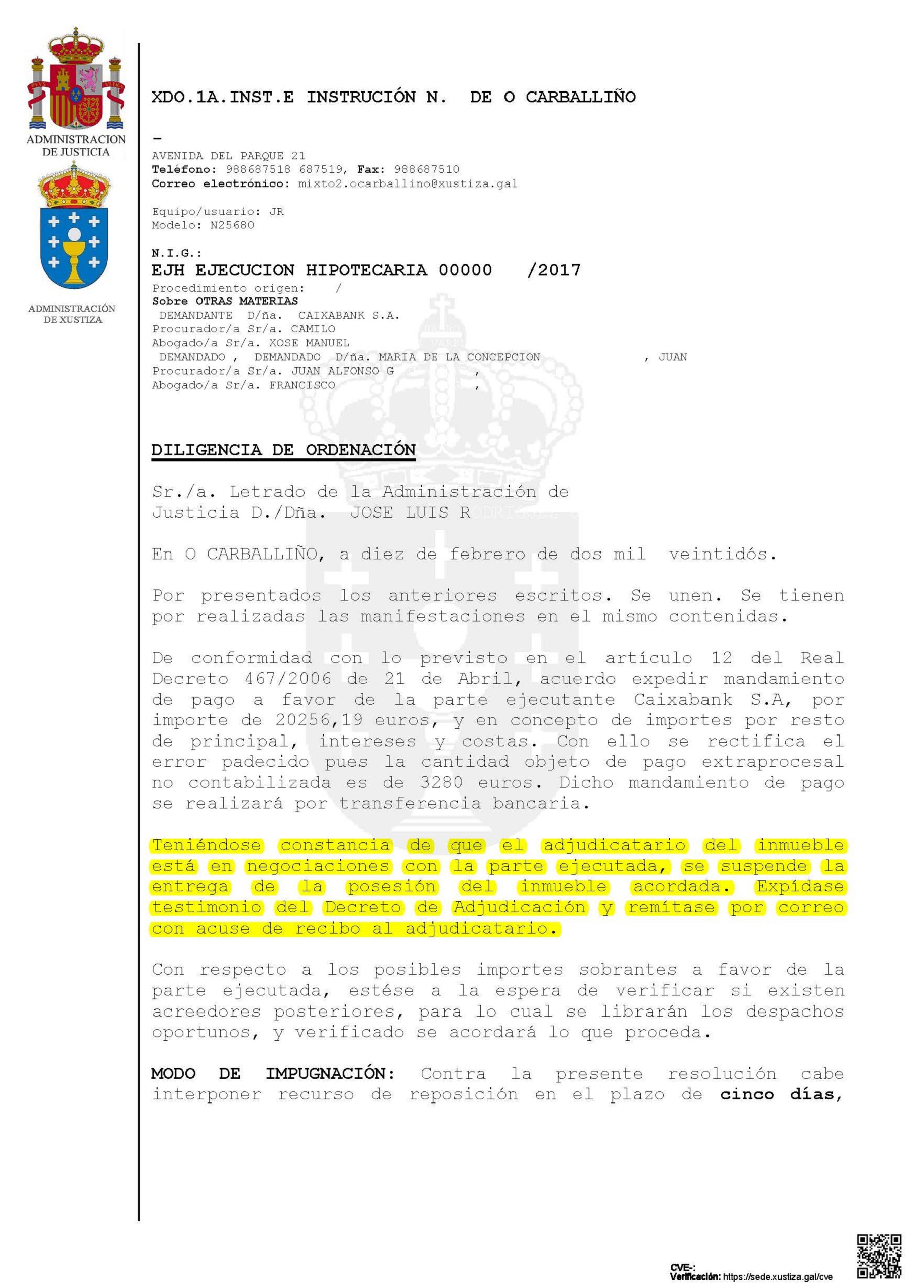 10-02-22.- D.O. notif el 11-02 se acuerda expedir mandamiento pago a CAIXABANK por 20256,19e. SE SUSPENDE posesion por negociaciones con la ejecutada