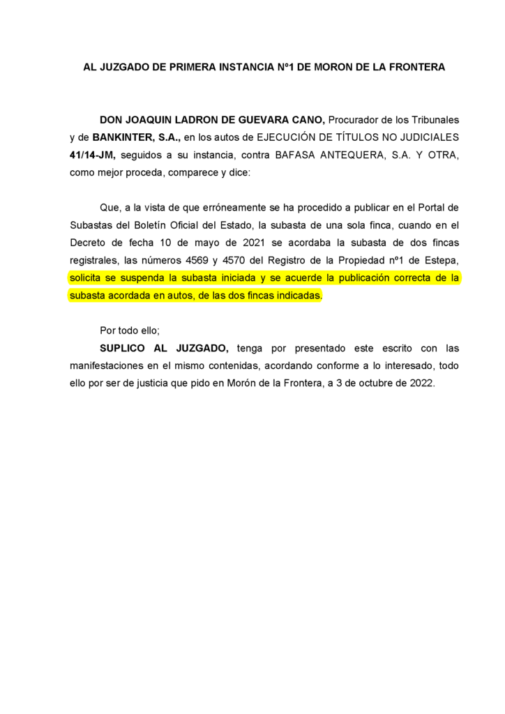 04-10-22.- ESCRITO CONTRARIO de BANKINTER solicitando se suspenda subasta iniciada y se acuerde publicacion correcta de la subasta de las DOS FINCAS