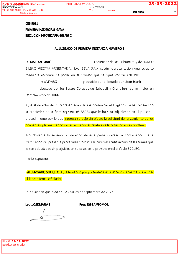 29-09-22.- ESCRITO CONTRARIO de BBVA interesando se deje sin efecto lanzamiento por haber transmitido la propiedad de la finca 35924 y se continue tramitacion hasta satisfaccion sumas adeudadas