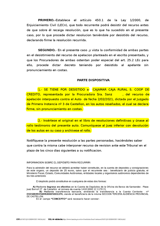 20-10-22.- DECRETO notif el 21-10 se tiene por desistido a CAJAMAR del recurso de apelacion interpuesto contra el Auto del 02-02-21