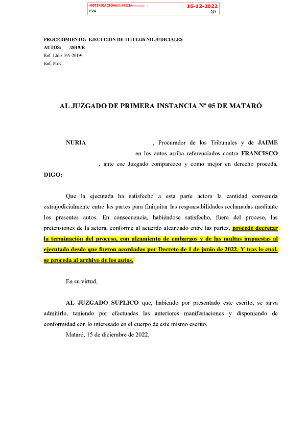 16-12-22.- ESCRITO CONTRARIO de JAIME RAMON MALTAS conforme al acuerda alcanzado entre las partes procede decretar terminacion proceso