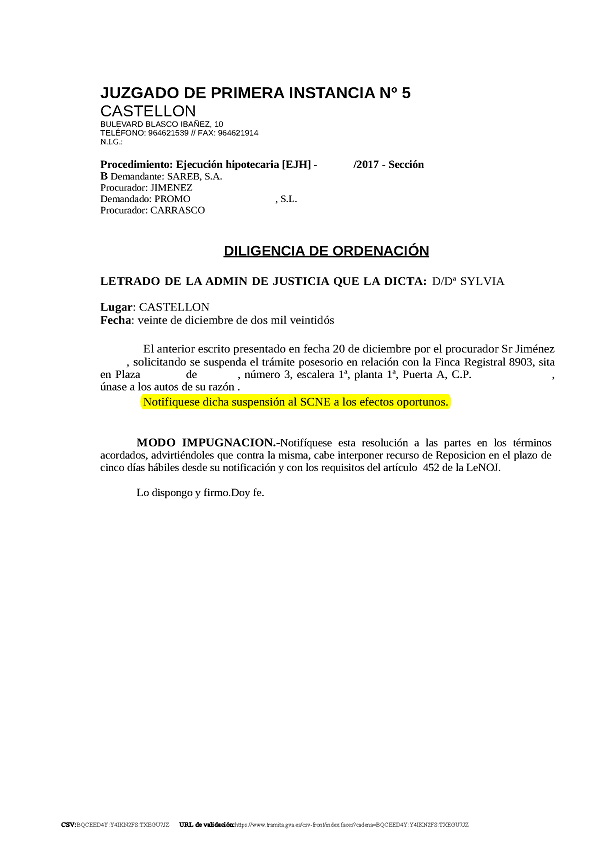 20-12-22.- D.O. notif el 21-12 anterior escrito solicitando se suspenda tramite posesorio Finca 8903, unase autos y notifiquese dicha suspension al SCNE
