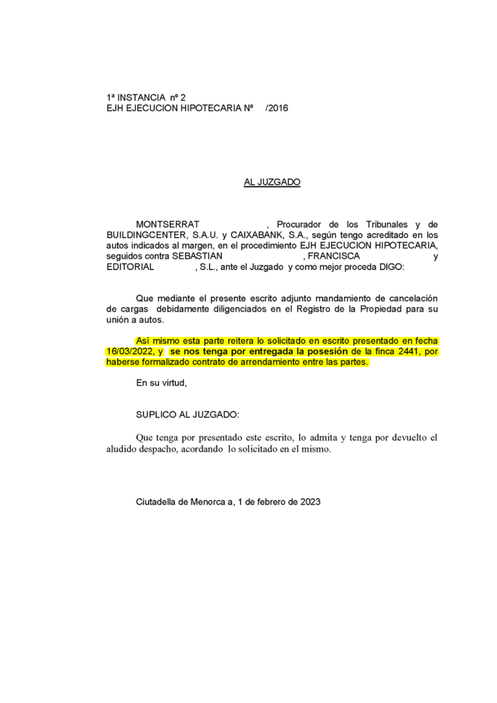 01-02-23.- ESCRITO CONTRARIO de BUILDINGCENTER y CAIXABANK adjunta mandamiento cancelacion cargas y se les tenga por entregada la posesion de la finca por haberse formalizado contrato arrendamiento