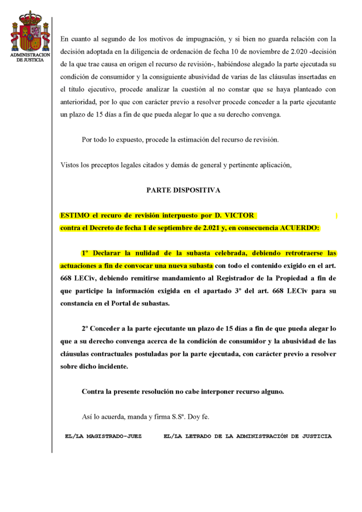 13-01-23.- AUTO notif el 06-02 se ESTIMA nuestro recurso de revision contra Decreto del 01-09-21 y se acuerda declarar la nulidad de la subasta, debiendo retrotraerse y convocar nueva subasta