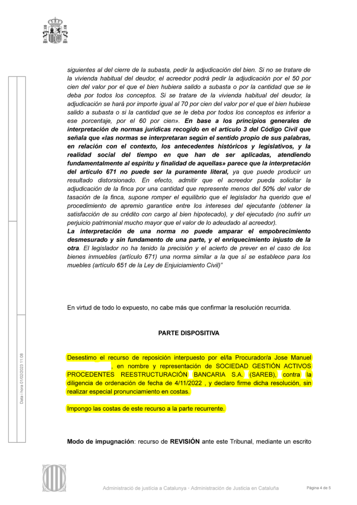 18-11-22.- DECRETO notif el 06-02 se desestima recurso de SAREB contra la DO del 04-11-22. Se impone las costas a la parte recurrente