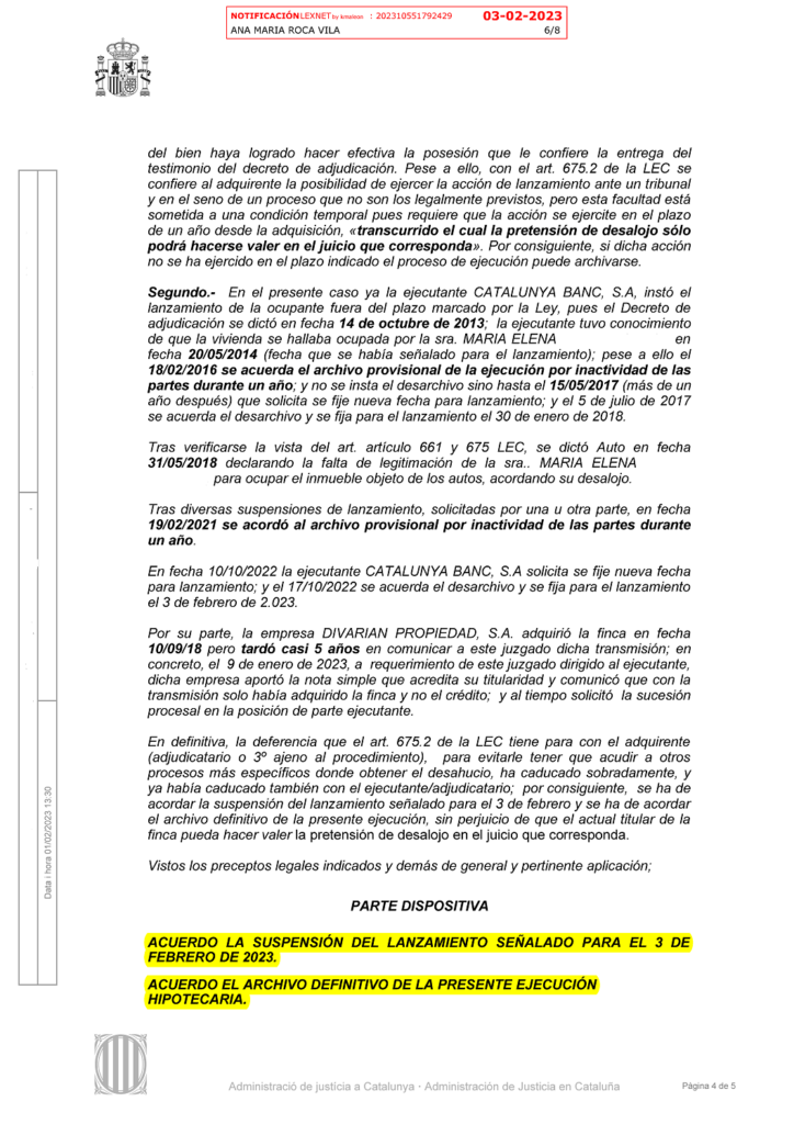 26-01-23.- AUTO notif el 03-02 se acuerda la suspension del lanzamiento y el archivo definitivo de la ejecucion hipotecaria