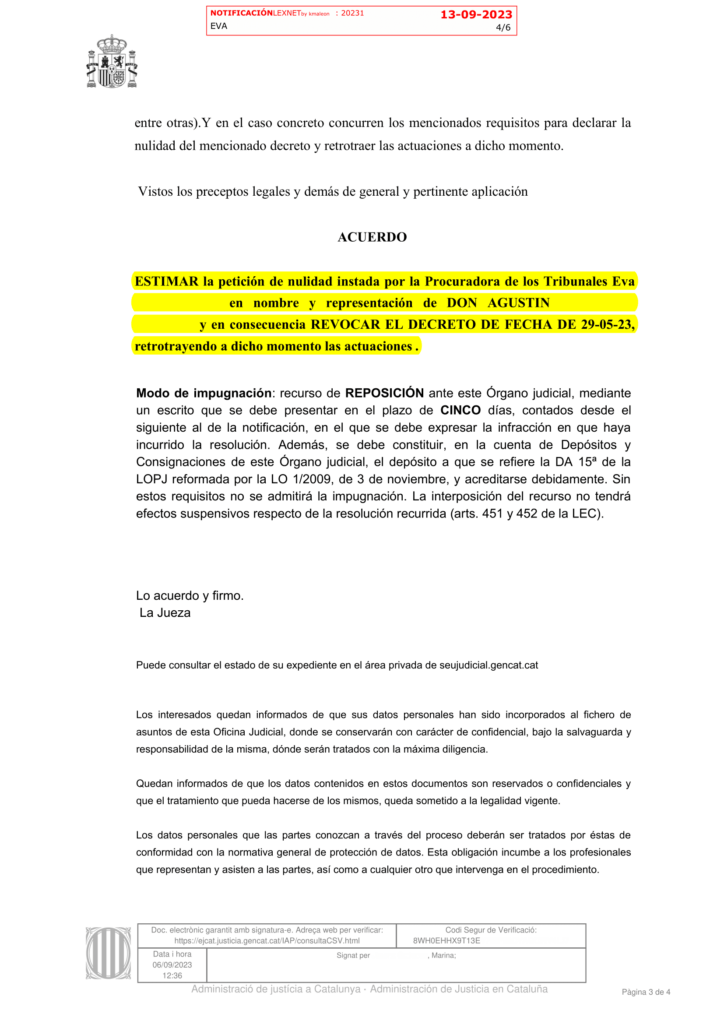 06-09-23.- AUTO notif el 13-09 estiman nuestra peticion de nulidad y revocan decreto del 29-05 retrotrayendo las actuaciones a este momento