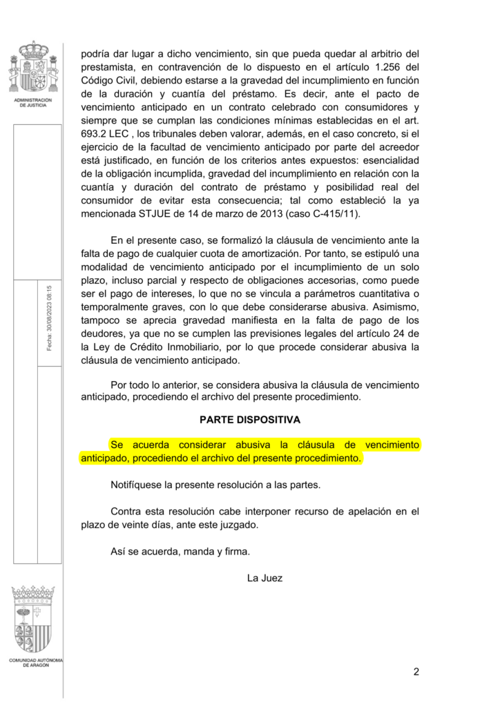 29-08-23.- AUTO notif el 06-09 se acuerda considerar abusiva la clausula de vencimiento anticipado, procediendo al archivo del procedimiento