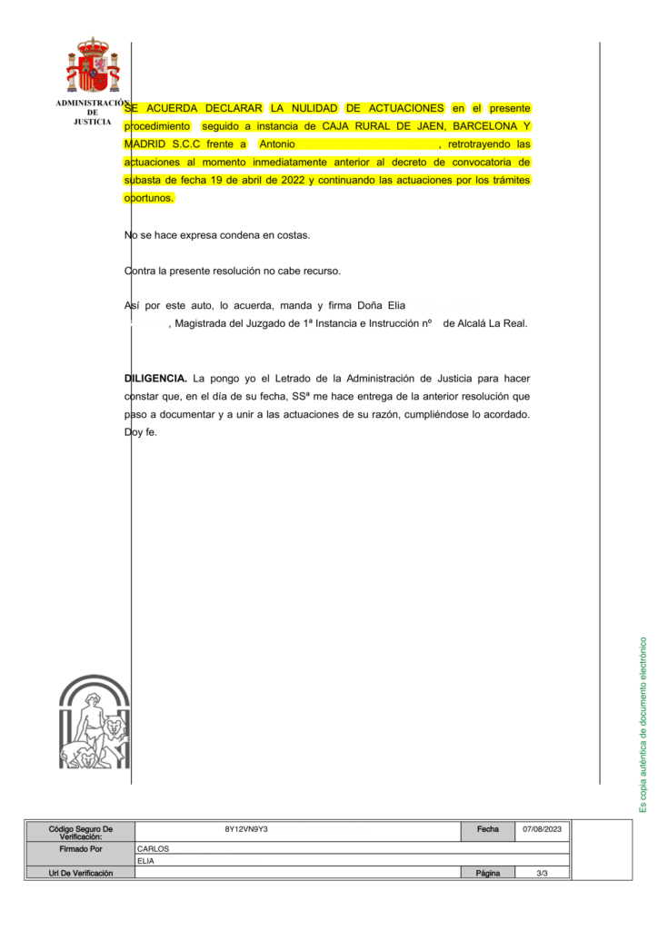31-07-23.- AUTO notif el 07-09 se acuerda declarar la NULIDAD DE ACTUACIONES retrotrayendo actuaciones momento anterior decreto convocatoria subasta. Sin condena en costas