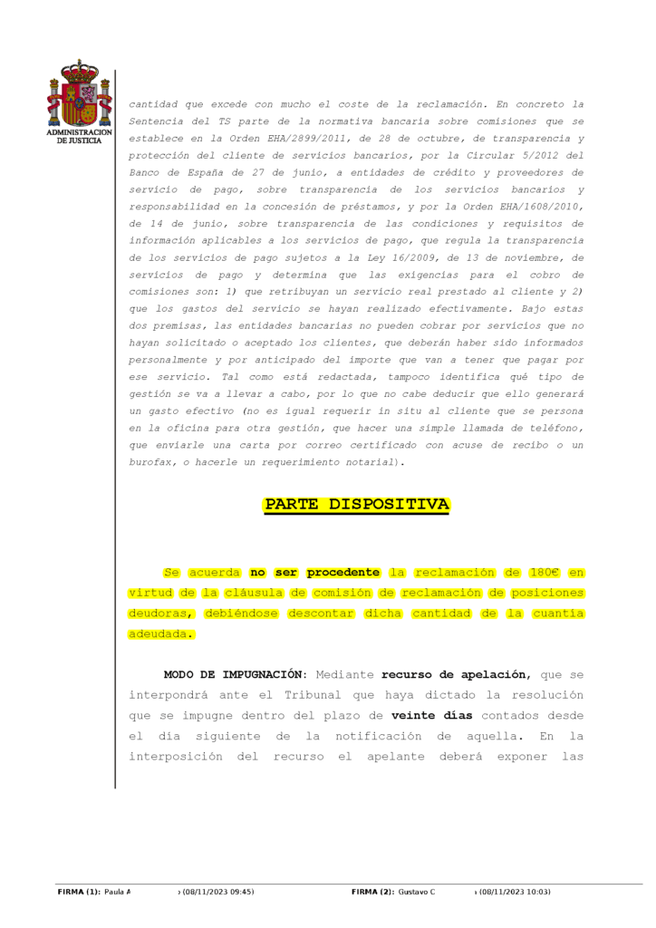 07-11-23.- AUTO notif el 10-11 se acuerda NO SER PROCEDENTE la reclamacion de 180e de la clausula comision reclamacion posiciones deudoras