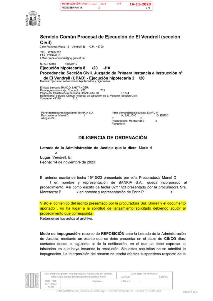 14-11-23.- D.O. notif el 16-11 no ha lugar a la solicitud del lanzamiento solicitada debiendo acudir al procedimiento que corresponda