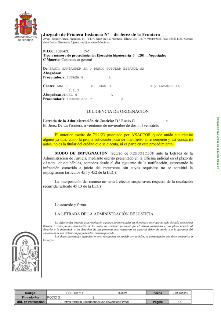 21-11-23.- D.O. notif el 23-11 escrito de AXACTOR queda unido sin tramite ya que no es la titular del credito que se ejecuta