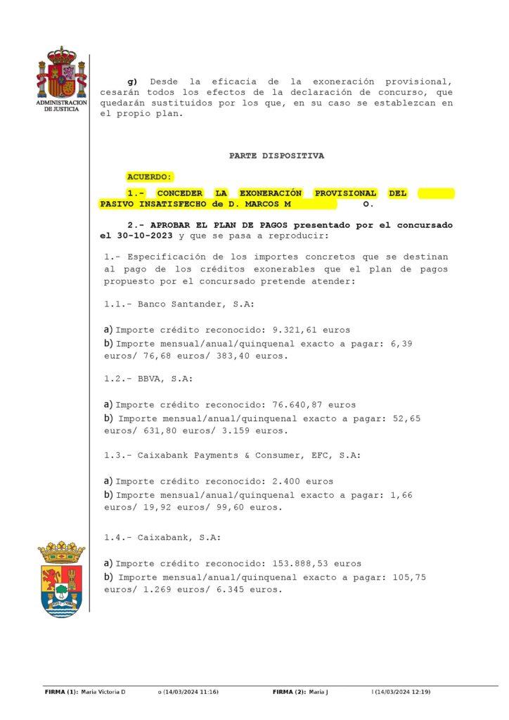 04-03-24.- AUTO notif el 19-03 se acuerda CONCEDER LA EXONERACION PROVISIONAL DEL PASIVO INSATISFECHO y APROBAR PLAN DE PAGOS