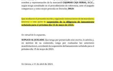 12-04-24.- ESCRITO CONTRARIO de CAJAMAR CAJA RURAL interesando la SUSPENSION DEL LANZAMIENTO señalado el 15-04