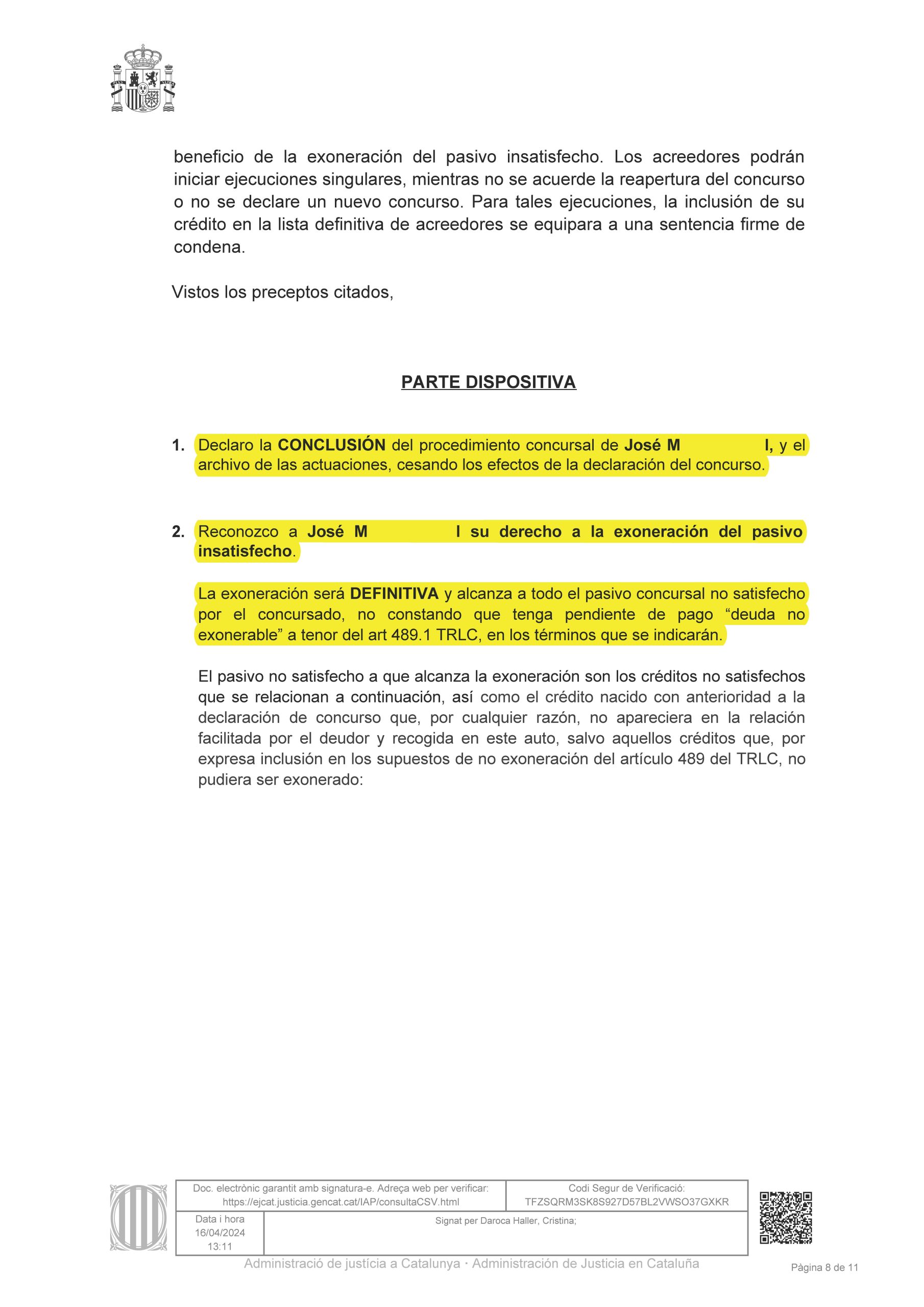 16-04-24.- AUTO notif el 18-04 se declara la CONCLUSION del procedimiento judicial y el archivo actuaciones, se reconoce la exoneracion del pasivo insatisfecho