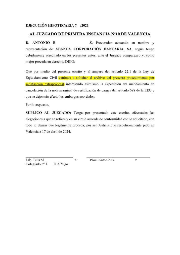 18-04-24.- ESCRITO CONTRARIO de ABANCA solicitando el archivo del presente procedimiento por satisfaccion extraprocesal