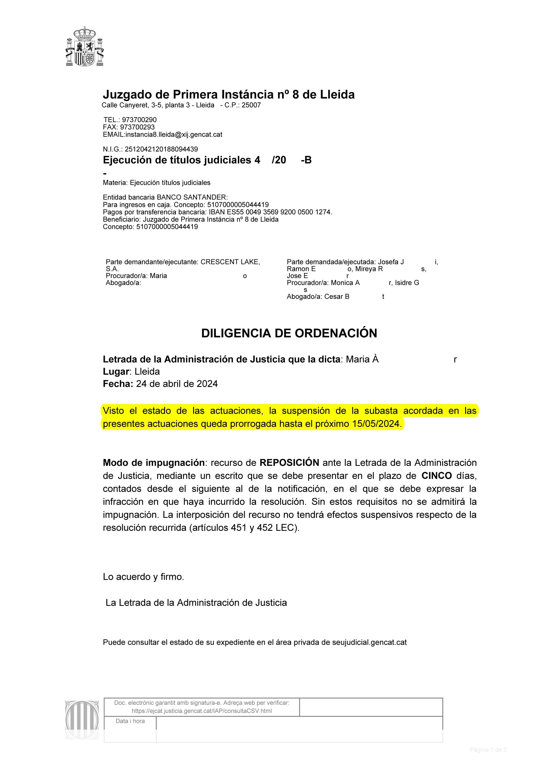 24-04-24.- D.O. notif 29-04 visto estado actuaciones, la suspension de la subasta acordada queda prorrogada hasta el 15-05