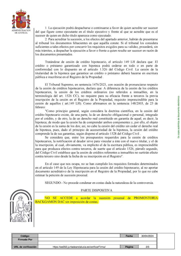 30-04-24.- AUTO notif el 03-05 no se accede a acordar la sucesion procesal de PROMONTORIA BACKGAMON DAC sin imposicion de costas