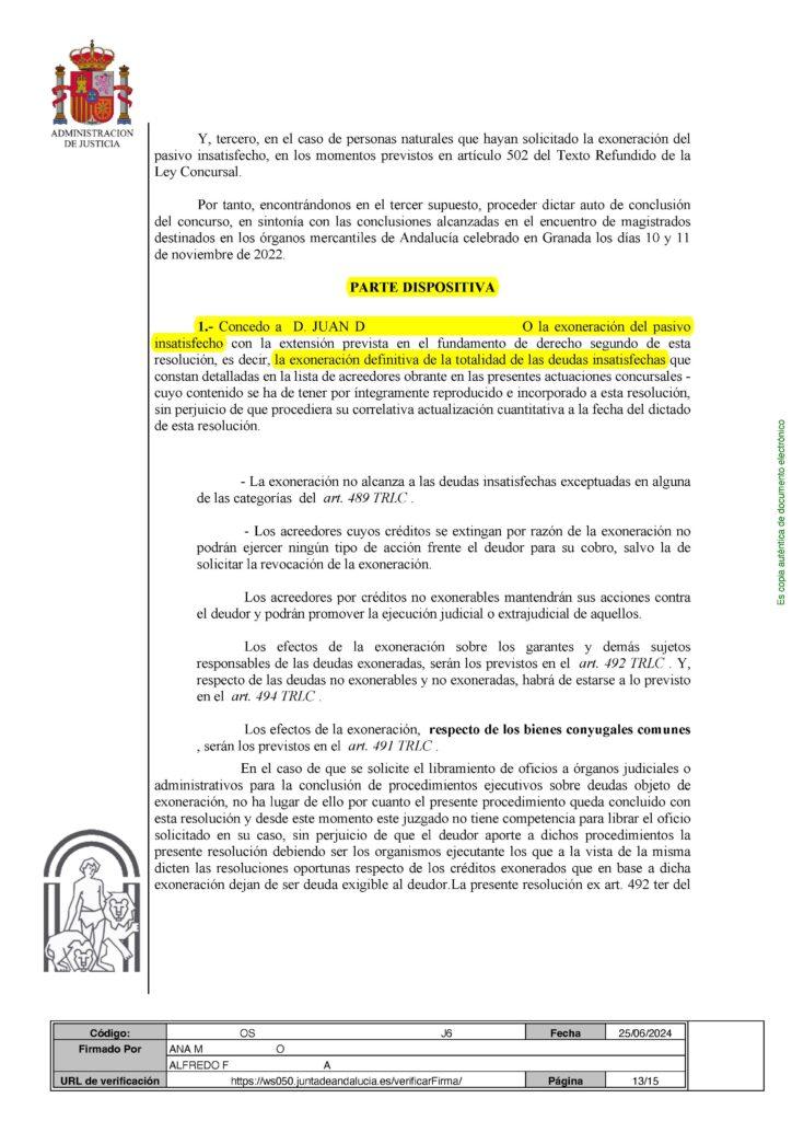 24-06-24.- AUTO notif el 25-06 se concede la exoneracion del pasivo insatisfecho, la exoneracion definitiva de la totalidad de las deudas