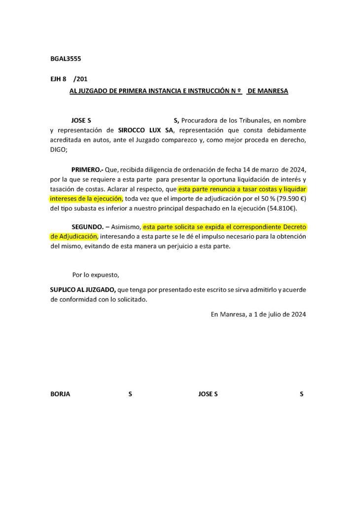 01-07-24.- ESCRITO CONTRARIO de SIROCCO LUX renuncia a tasar costas y liquidar intereses de la ejecucion y solicita se expida Decreto Adj.