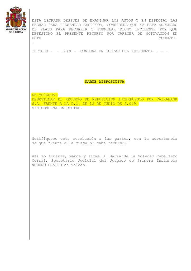 07-02-20.- DECRETO notif el 03-07 desestimando recurso de reposicion interpuesto por CAIXABANK