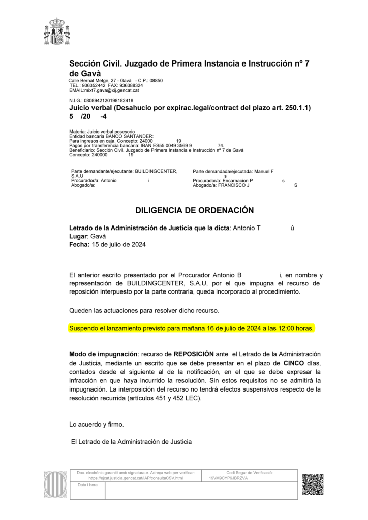 15-07-24.- D.O. notif el 18-07 escrito de BUILDINGCENTER impugnando nuestro recurso, Se SUSPENDE LANZAMIENTO del 16-07