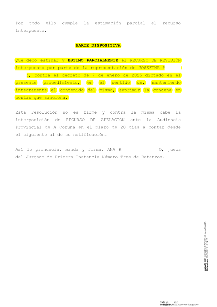 25-02-25.- AUTO notif el 28-02 se ESTIMA PARCIALMENTE nuestro r. de revision contra Decreto del 07-01, suprimir la condena en costas
