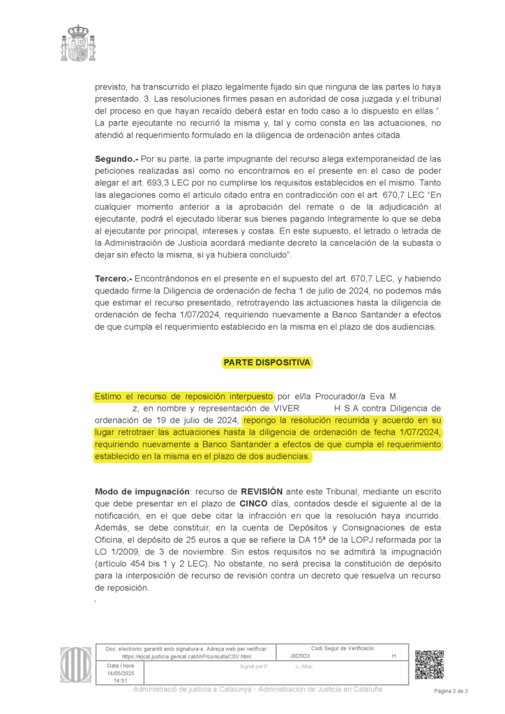 14-05-25.- DECRETO notif el 19-05 se ESTIMA nuestro r. reposicion Se retrotraen actuaciones al 01-07-24 y se requiere que cumpla el requerimiento en dos audiencias