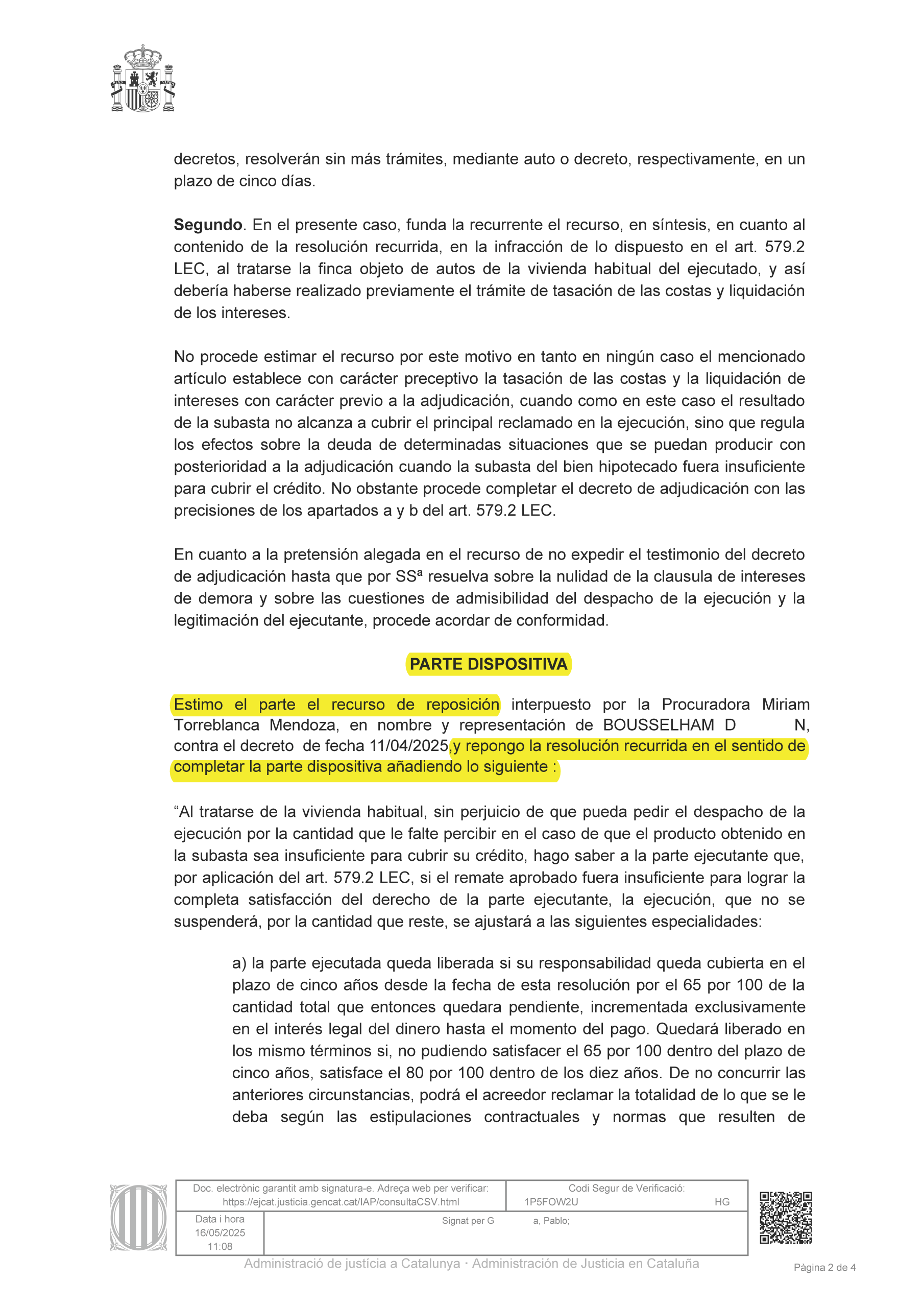 16-05-25.- DECRETO notif el 20-05 se estima en parte nuestro r. de reposicion sobre vivienda habitual
